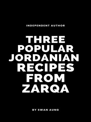 cover image of Three Popular Jordanian Recipes from Zarqa